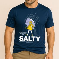 All These Flavors And You Choose To Be Salty Performance Shirt