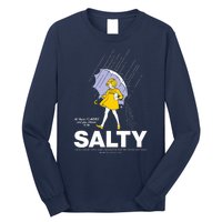 All These Flavors And You Choose To Be Salty Long Sleeve Shirt