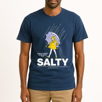 All These Flavors And You Choose To Be Salty Tall T-Shirt