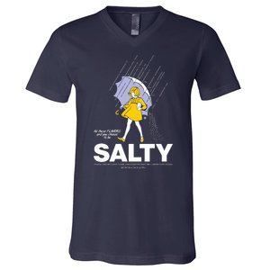 All These Flavors And You Choose To Be Salty V-Neck T-Shirt