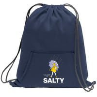 All These Flavors And You Choose To Be Salty Sweatshirt Cinch Pack Bag