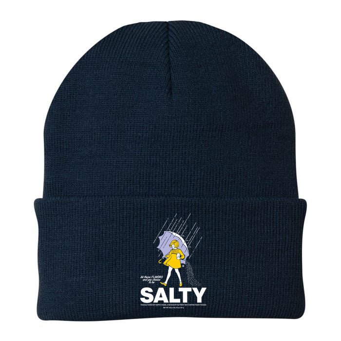 All These Flavors And You Choose To Be Salty Beanie