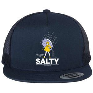 All These Flavors And You Choose To Be Salty Flat Bill Trucker Hat