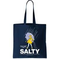 All These Flavors And You Choose To Be Salty Bag