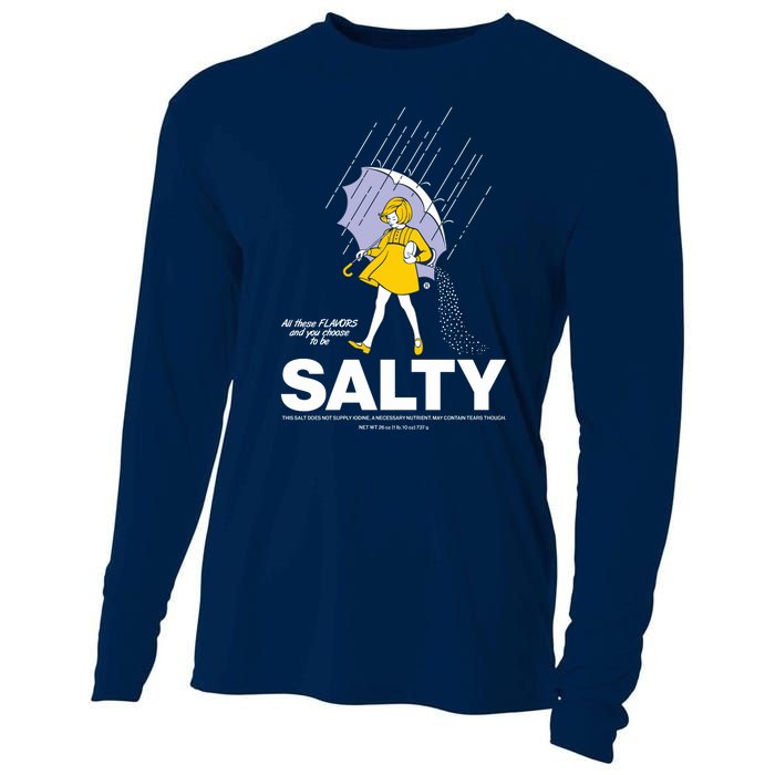 All These Flavors And You Choose To Be Salty Cooling Performance Long Sleeve Crew