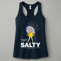 All These Flavors And You Choose To Be Salty Womens Tank Top
