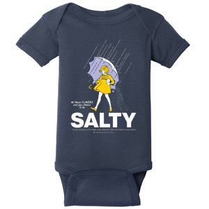 All These Flavors And You Choose To Be Salty Baby Bodysuit