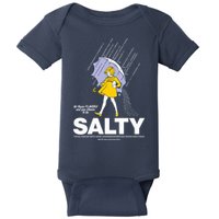 All These Flavors And You Choose To Be Salty Baby Bodysuit