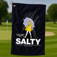 All These Flavors And You Choose To Be Salty Golf Towel