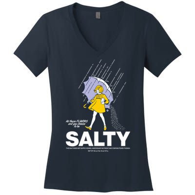 All These Flavors And You Choose To Be Salty Women's V-Neck T-Shirt