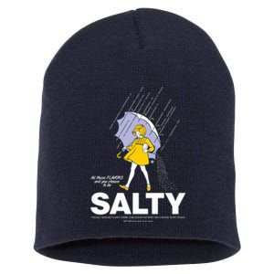 All These Flavors And You Choose To Be Salty Short Acrylic Beanie