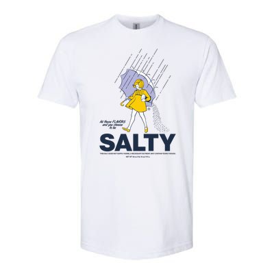 All These Flavors And You Choose To Be Salty Softstyle® CVC T-Shirt