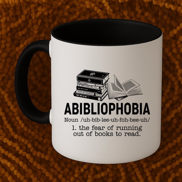 Abibliophobia The Fear Of Running Out Of Books Mug