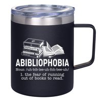 Abibliophobia The Fear Of Running Out Of Books 12oz Stainless Steel Coffee Mug