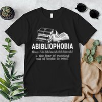 Abibliophobia The Fear Of Running Out Of Books Premium T-Shirt
