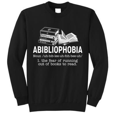 Abibliophobia The Fear Of Running Out Of Books Tall Sweatshirt