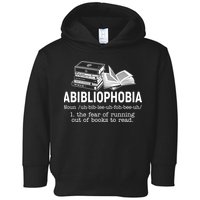 Abibliophobia The Fear Of Running Out Of Books Toddler Hoodie