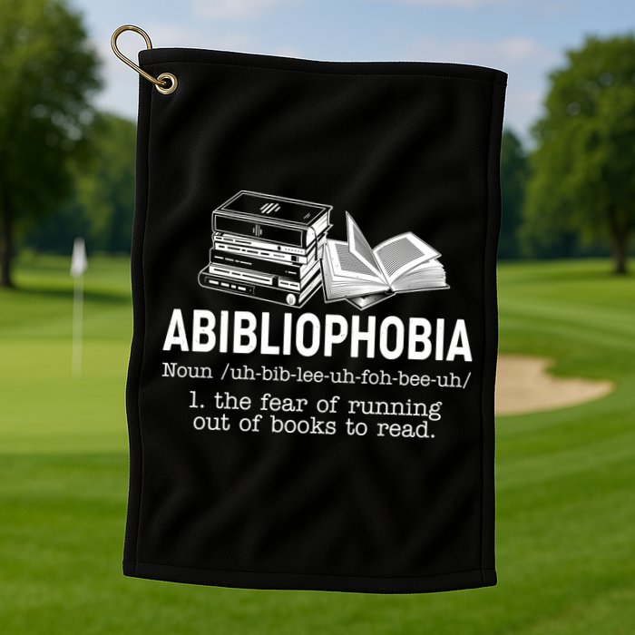 Abibliophobia The Fear Of Running Out Of Books Golf Towel