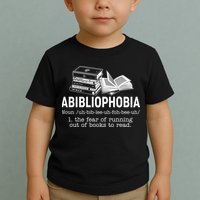 Abibliophobia The Fear Of Running Out Of Books Toddler T-Shirt