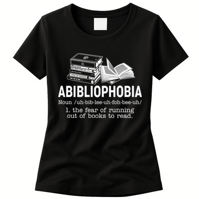 Abibliophobia The Fear Of Running Out Of Books Womens T-Shirt
