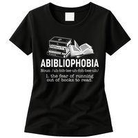 Abibliophobia The Fear Of Running Out Of Books Womens T-Shirt
