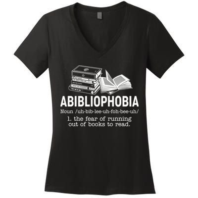 Abibliophobia The Fear Of Running Out Of Books Women's V-Neck T-Shirt