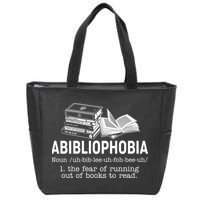 Abibliophobia The Fear Of Running Out Of Books Zip Tote Bag