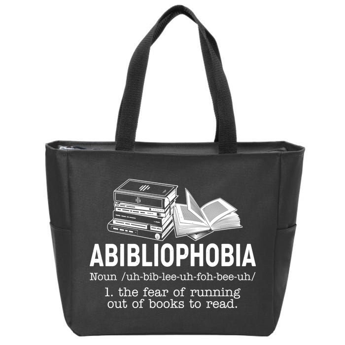 Abibliophobia The Fear Of Running Out Of Books Zip Tote Bag