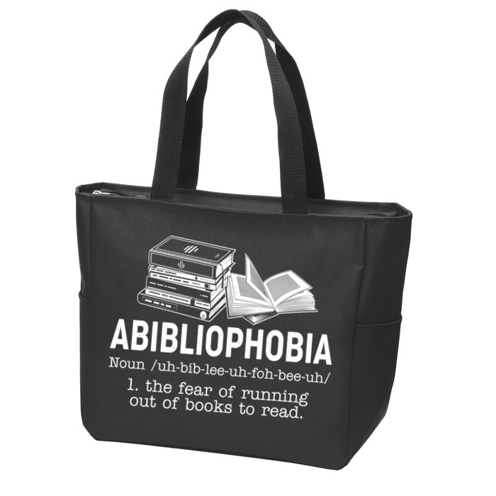 Abibliophobia The Fear Of Running Out Of Books Zip Tote Bag