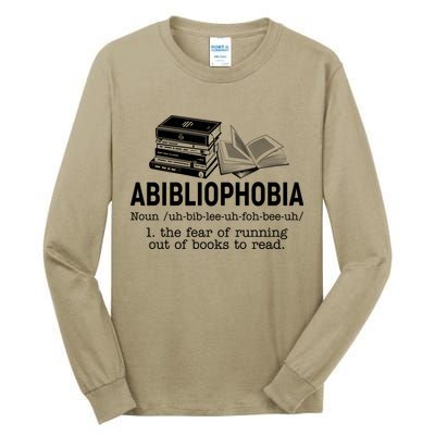 Abibliophobia The Fear Of Running Out Of Books Tall Long Sleeve T-Shirt