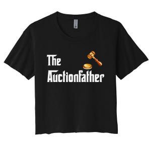 Auctioneer Tool Funny Humor Auctions Auctionfather Women's Crop Top Tee