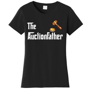 Auctioneer Tool Funny Humor Auctions Auctionfather Women's T-Shirt