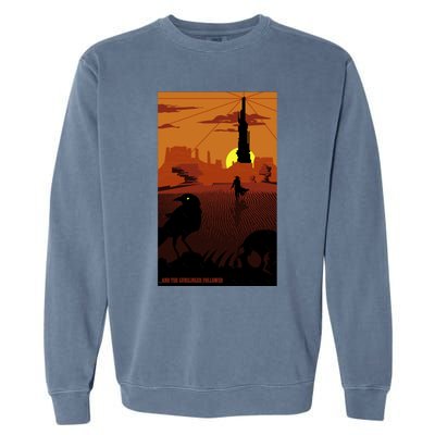 ...And The Gunslinger Followed Garment-Dyed Sweatshirt