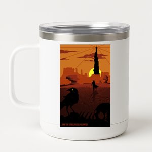 ...And The Gunslinger Followed 12 oz Stainless Steel Tumbler Cup