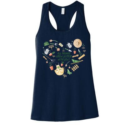 All Things Grow Better With Love Love Gardening Heart Women's Racerback Tank