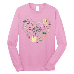 All Things Grow Better With Love Love Gardening Heart Long Sleeve Shirt