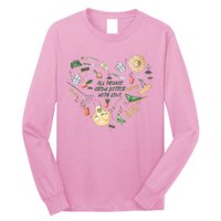 All Things Grow Better With Love Love Gardening Heart Long Sleeve Shirt