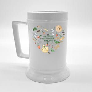 All Things Grow Better With Love Love Gardening Heart Beer Stein