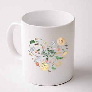 All Things Grow Better With Love Love Gardening Heart Coffee Mug