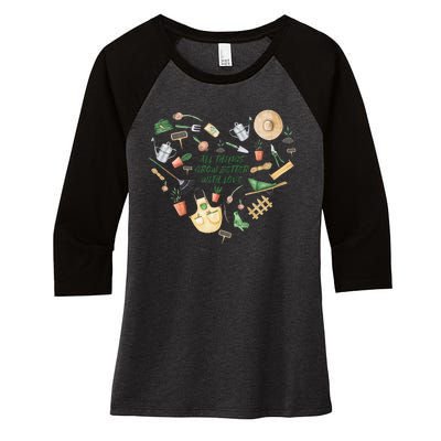 All Things Grow Better With Love Love Gardening Heart Women's Tri-Blend 3/4-Sleeve Raglan Shirt