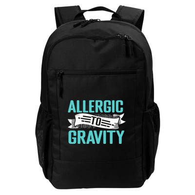 Allergic To Gravity Funny Saying Backpack