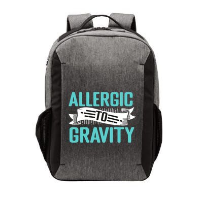 Allergic To Gravity Funny Saying Vector Backpack