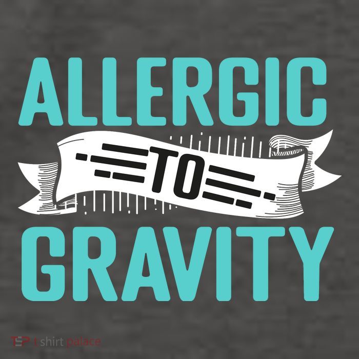 Allergic To Gravity Funny Saying Vector Backpack
