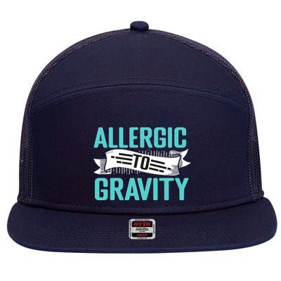 Allergic To Gravity Funny Saying 7 Panel Mesh Trucker Snapback Hat