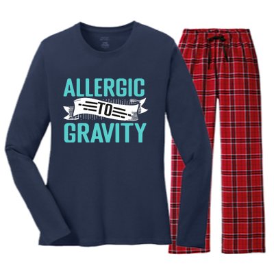 Allergic To Gravity Funny Saying Women's Long Sleeve Flannel Pajama Set 