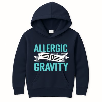 Allergic To Gravity Funny Saying Kids Hoodie