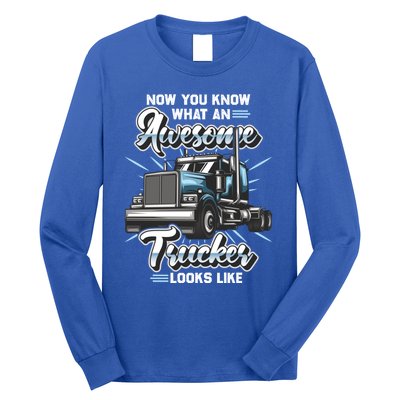 Awesome Trucker Gift Semi Truck Driver Big Rig Truckers Cute Gift Long Sleeve Shirt