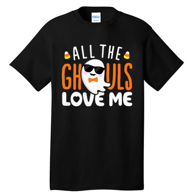 All The Ghouls Love Me Halloween Costume Tall T-Shirt