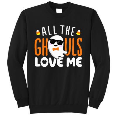 All The Ghouls Love Me Halloween Costume Tall Sweatshirt