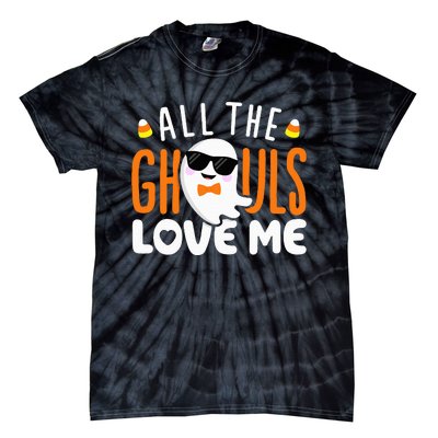 All The Ghouls Love Me Halloween Costume Tie-Dye T-Shirt